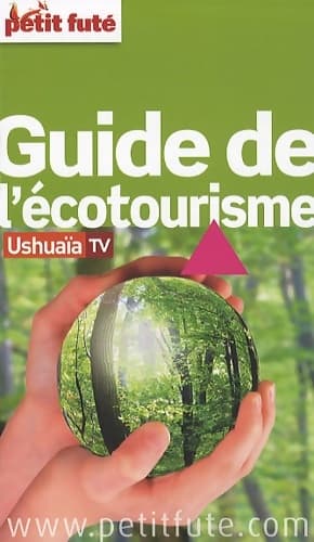 Guide de l'écotourisme 2010 - Collectif